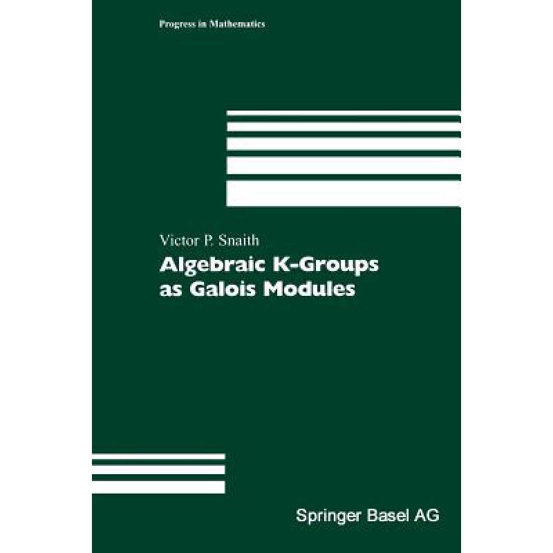 预订 Algebraic K-Groups as Galois Modules