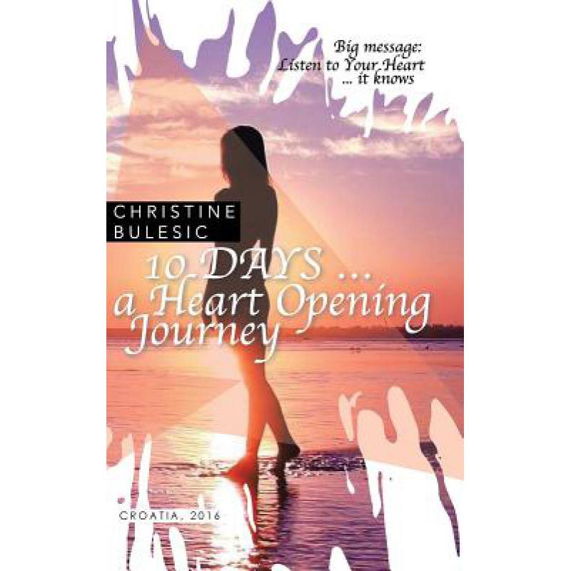 预订 10 DAYS ... a Heart Opening Journey