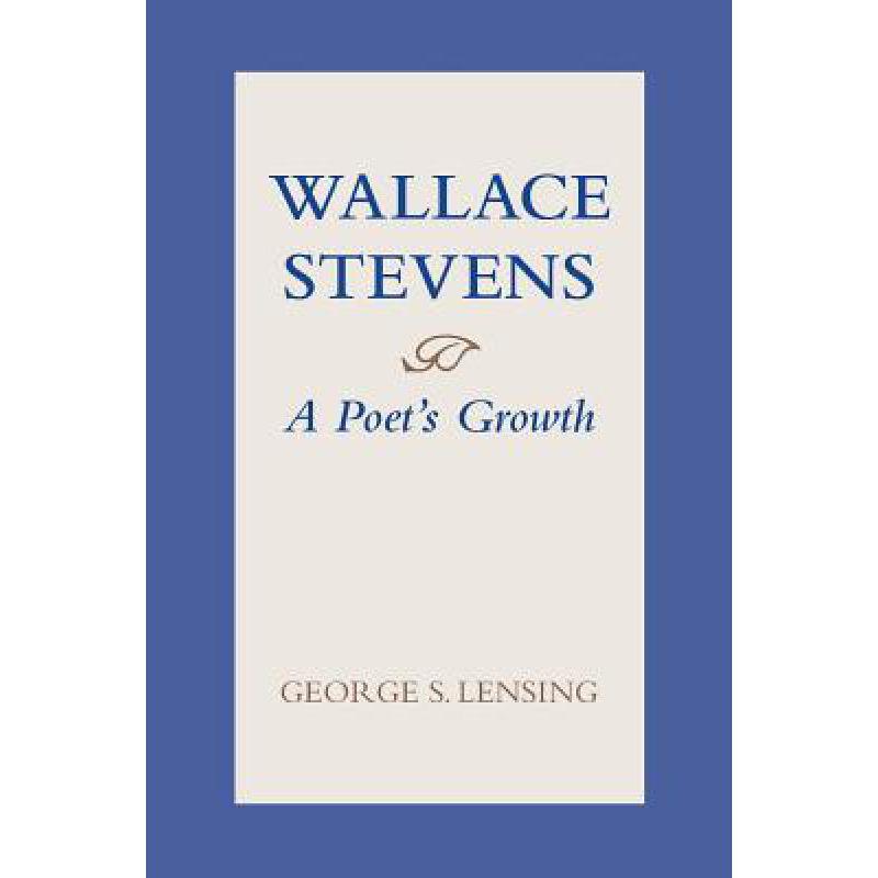 wallace stevens,margaret mitchell 预订 wallace stevens: a poet"s growth