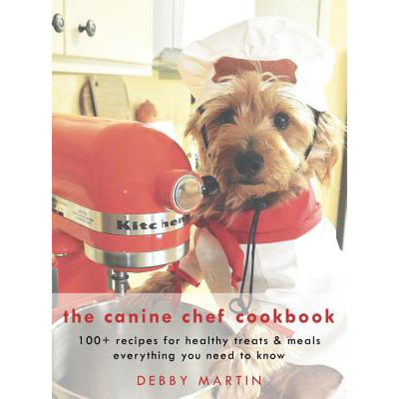 预订 The Canine Chef Cookbook