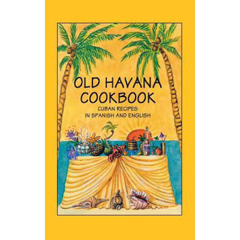 预订 Old Havana Cookbook: Cuban Recipes in Spanis...