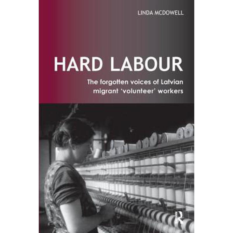 预订 Hard Labour: The Forgotten Voices of Latvian...