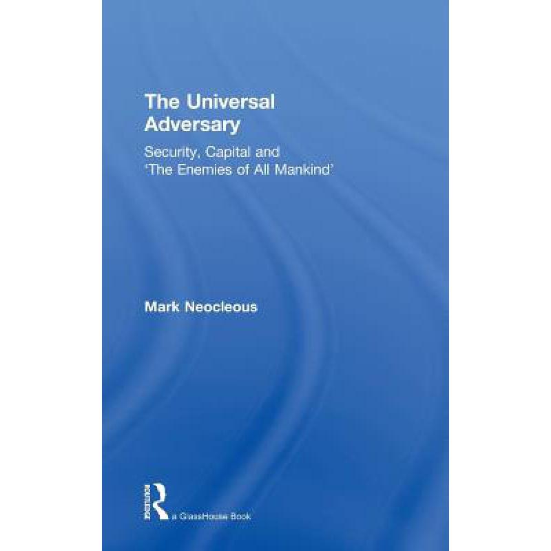 预订 The Universal Adversary : Security, Capital ...