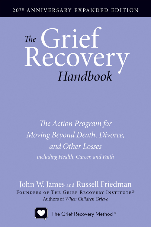 the grief recovery handbook, 20th anniversary expanded edition
