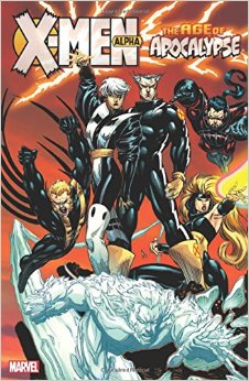 X-Men: Age of Apocalypse Vol. 1: Alpha