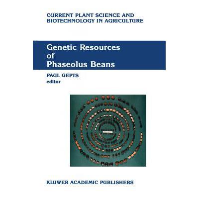 预订 Genetic Resources of Phaseolus Beans: Their ...