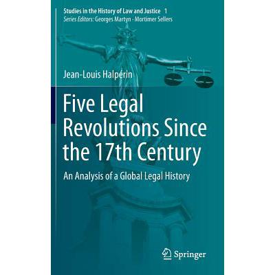 预订 Five Legal Revolutions Since the 17th Century : An Analysis of a Global Legal History