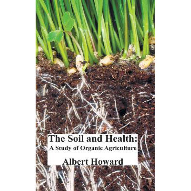 预订 The Soil and Health: A Study of Organic Agri...