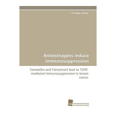 预订 antiestrogens induce immunosuppression