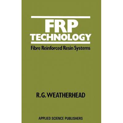 预订 FRP Technology : Fibre Reinforced Resin Systems