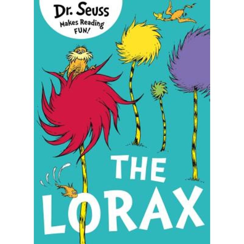 Dr Seuss — THE LORAX 