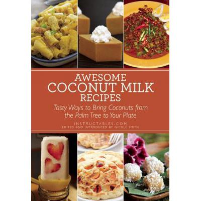 预订 Awesome Coconut Milk Recipes: Tasty Ways to ...