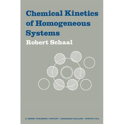 预订 Chemical Kinetics of Homogeneous Systems