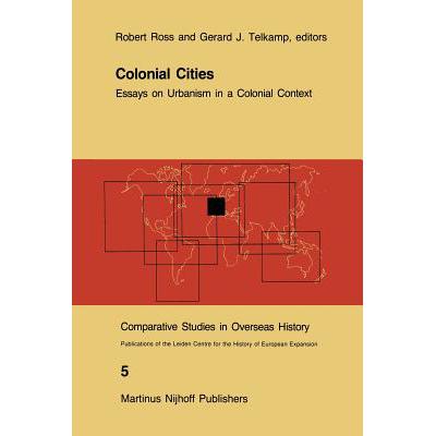 预订 Colonial Cities : Essays on Urbanism in a Co...