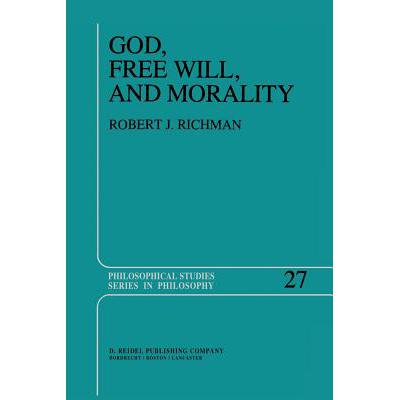预订 God, Free Will, and Morality : Prolegomena t...
