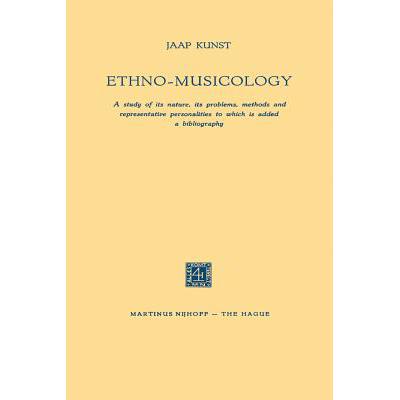 预订 Ethno-Musicology: A Study of Its Nature, Its...