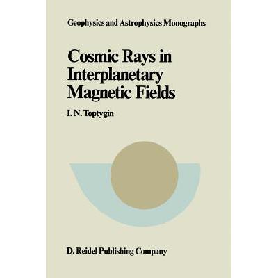 预订 Comic Rays in Interplanetary Magnetics Fields