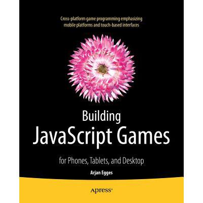 预订 Building JavaScript Games : for Phones, Tabl...