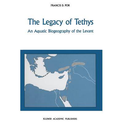 预订 The Legacy of Tethys : An Aquatic Biogeograp...