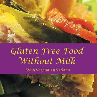 预订 Gluten-Free Food Without Milk: Including Veg...