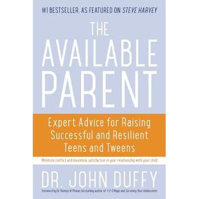 预订 Available Parent: Expert Advice for Raising Successful and Resilient Teens and Tweens