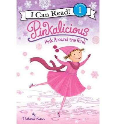 Pinkalicious: Pink around the Rink (I Can