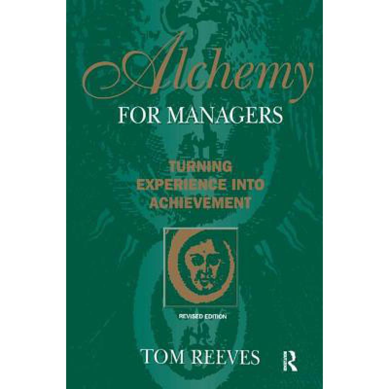 预订 Alchemy for Managers: Turning Experience Int...