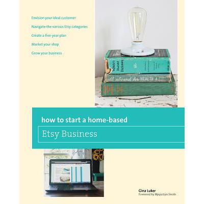 预订 how to start a home-based etsy business, fir.