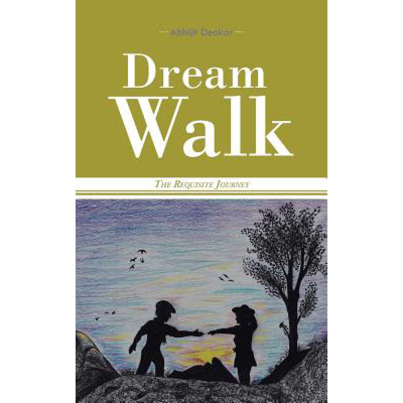 预订 Dream Walk: The Requisite Journey
