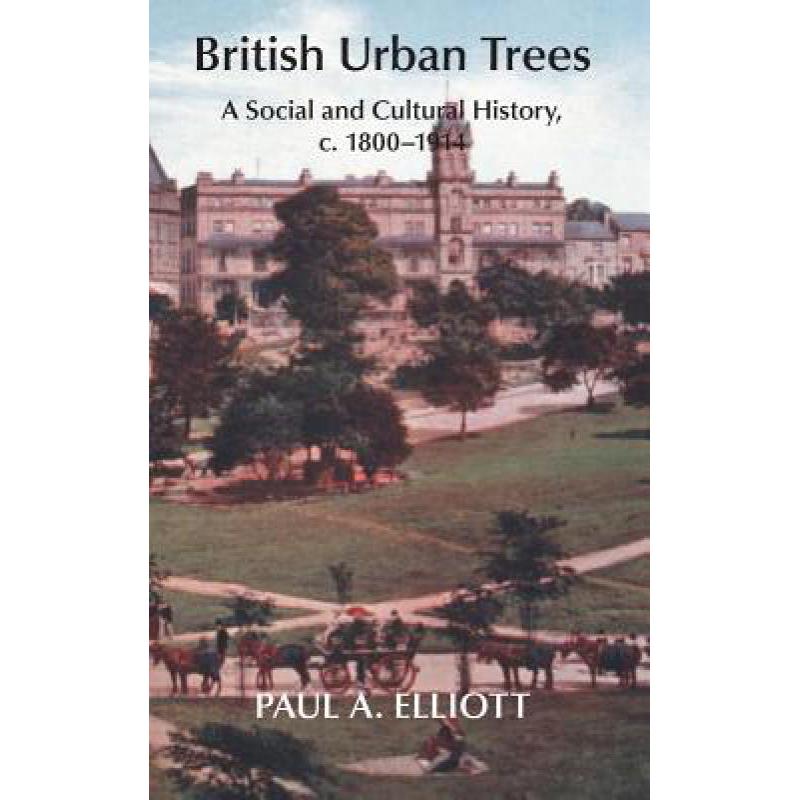 预订 British Urban Trees: A Social and Cultural H...