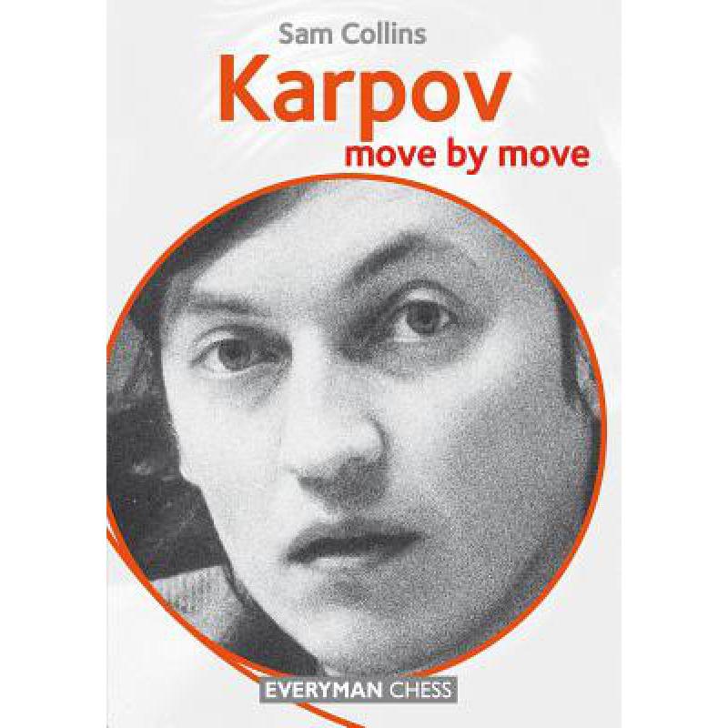Karpov: Move by Move