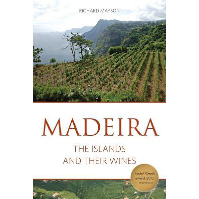 预订 Madeira: The islands and their wines