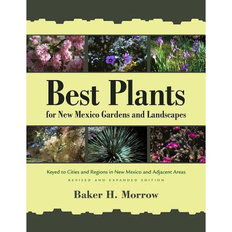 预订 Best Plants for New Mexico Gardens and Lands...