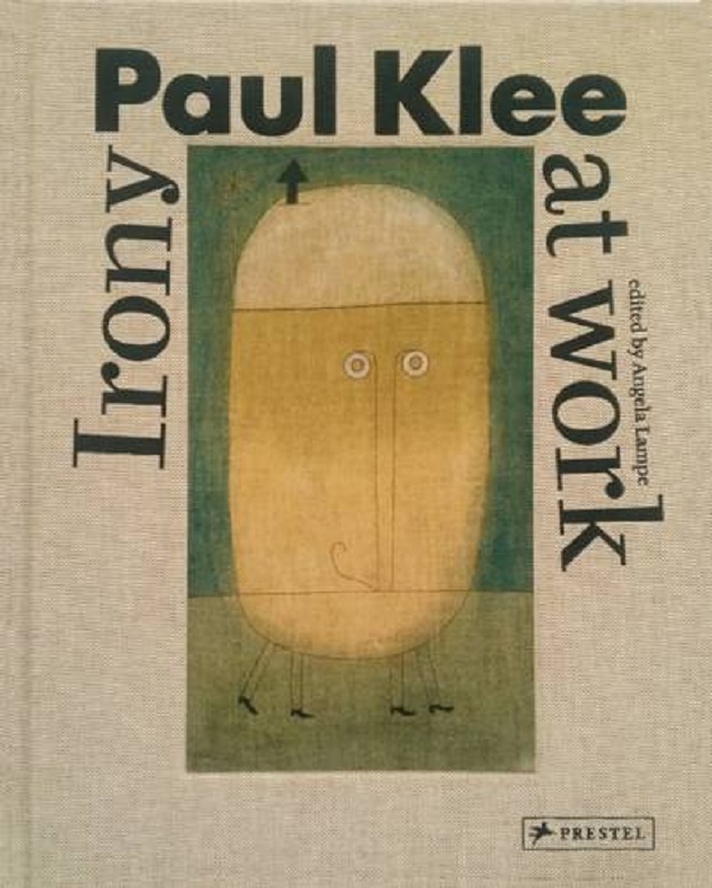 保罗·克利作品集 英文原版 Paul Klee: Irony At Work 艺术集
