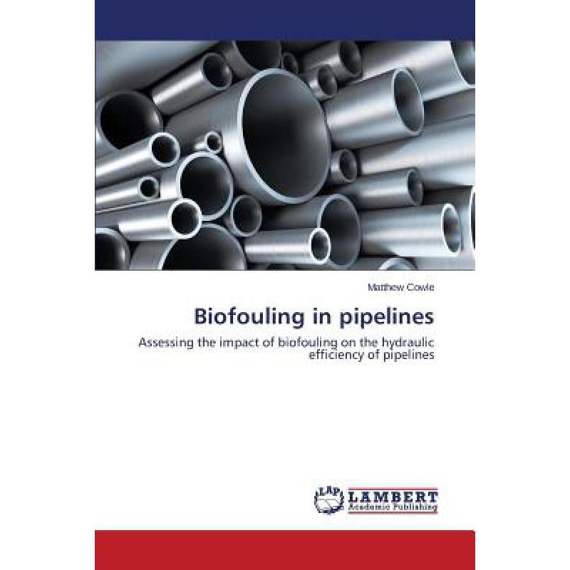 预订 Biofouling in pipelines