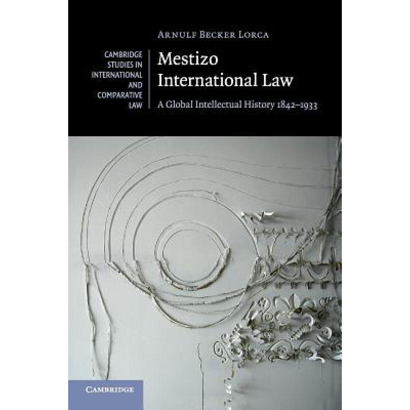 预订 Mestizo International Law: A Global Intellectual History 1842-1933 - Mestizo International Law...