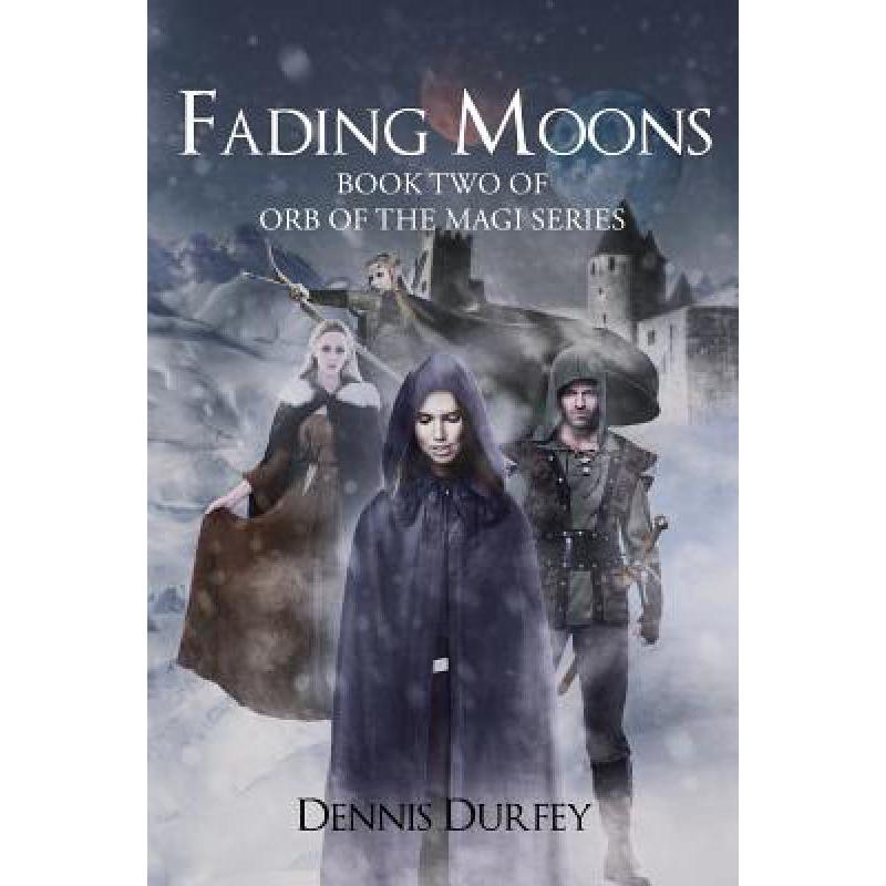 预订 fading moons: book two of orb of the magi se.