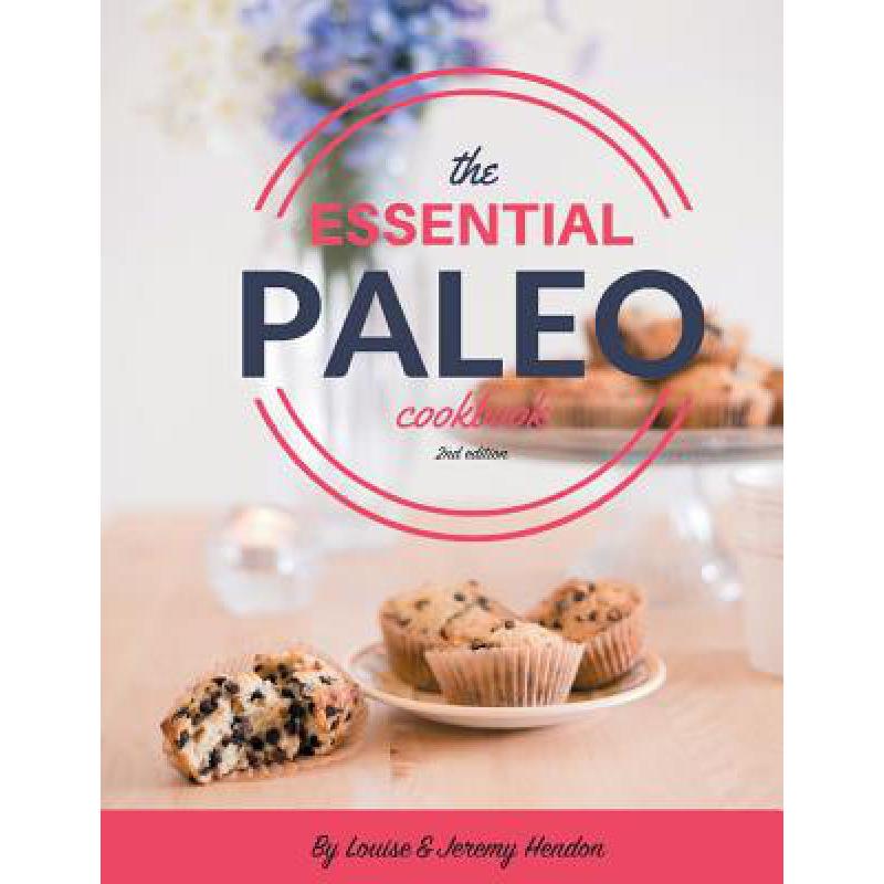 预订 The Essential Paleo Cookbook (Full Color): G...