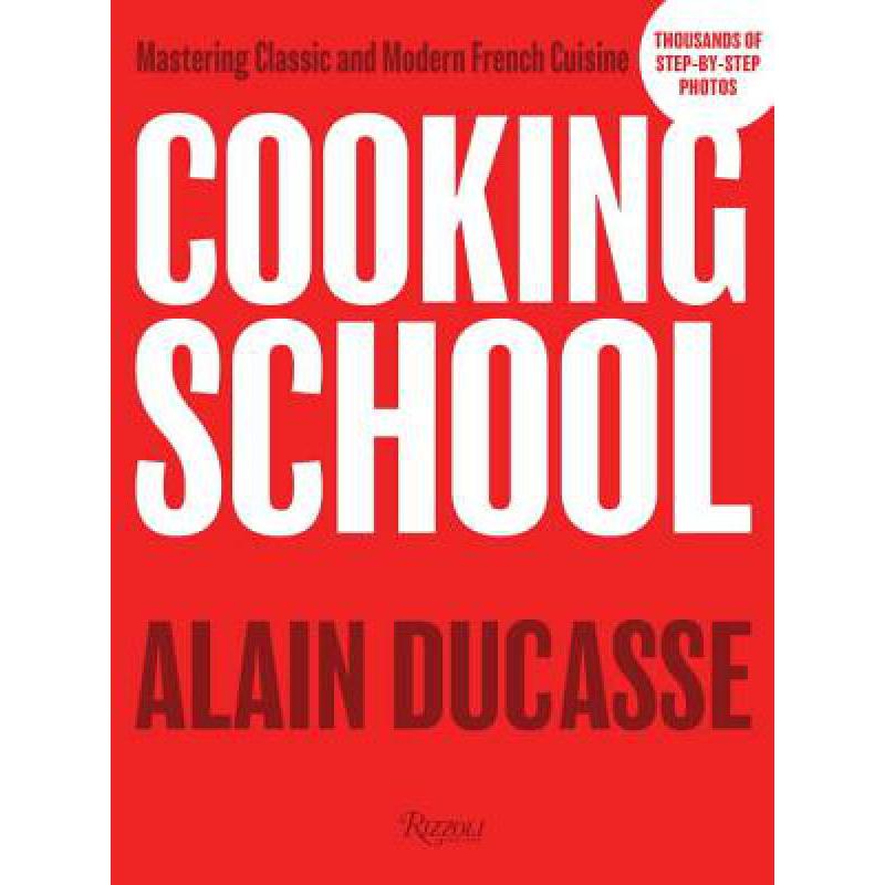预订 Cooking School: Mastering Classic and Modern...