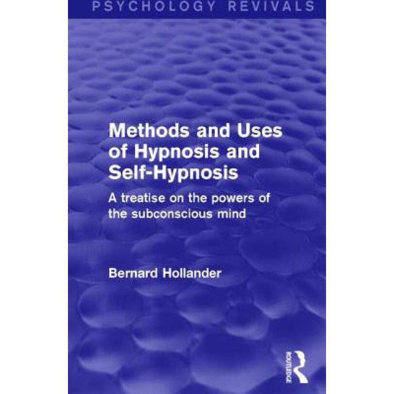 预订 methods and uses of hypnosis and self-hypnos.