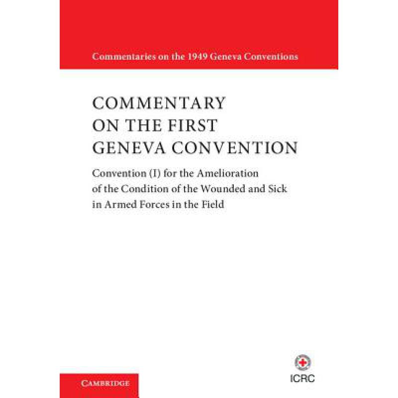 预订 Commentary on the First Geneva Convention: C...