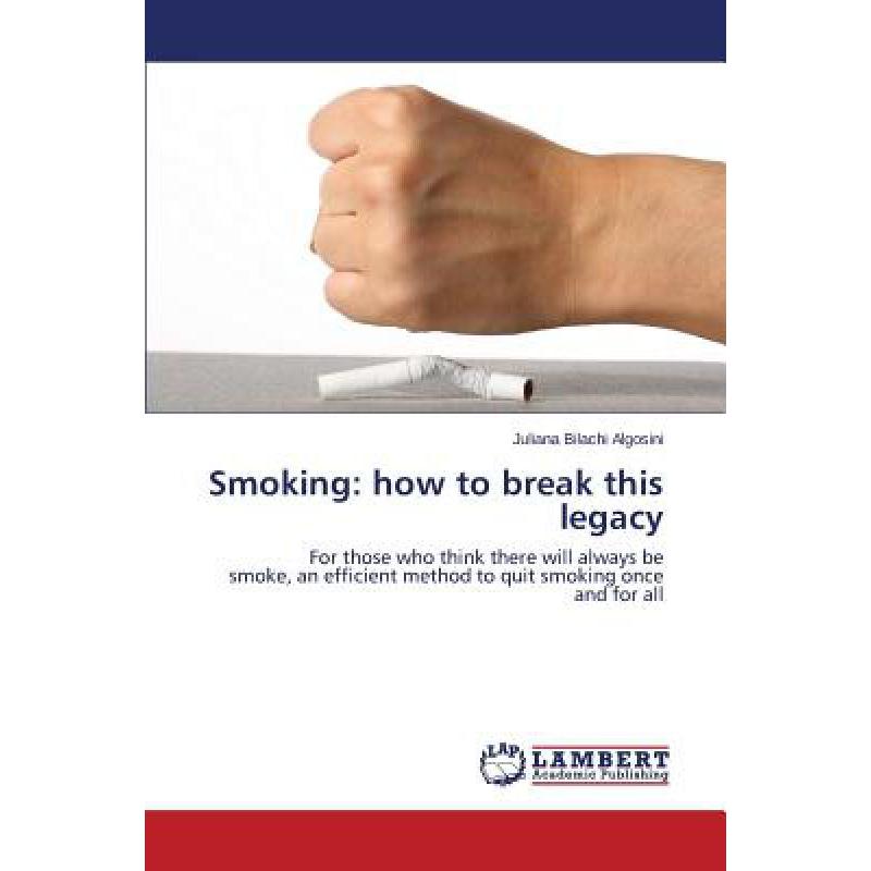 预订 Smoking: how to break this legacy