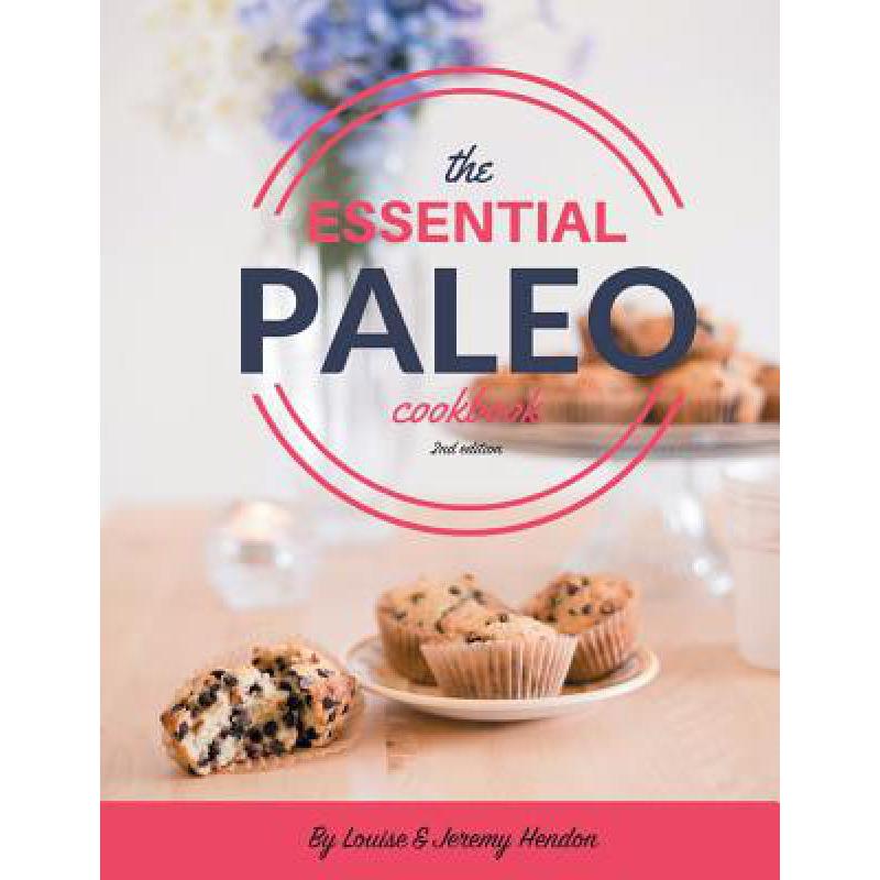 预订 The Essential Paleo Cookbook: Gluten-Free & ...