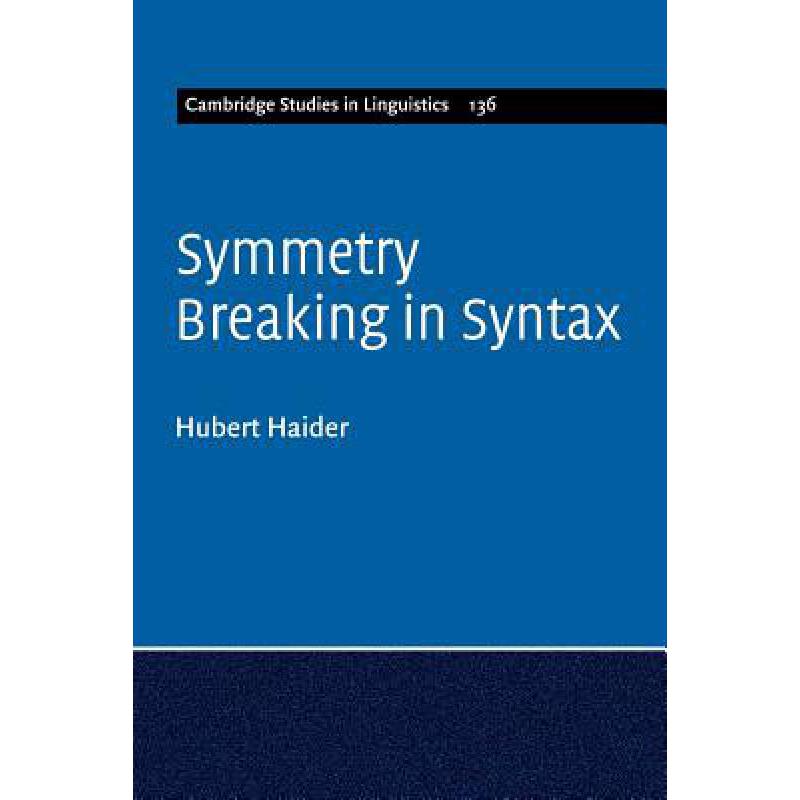 预订 symmetry breaking in syntax: - symmetry brea
