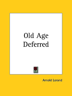 Old Age Deferred