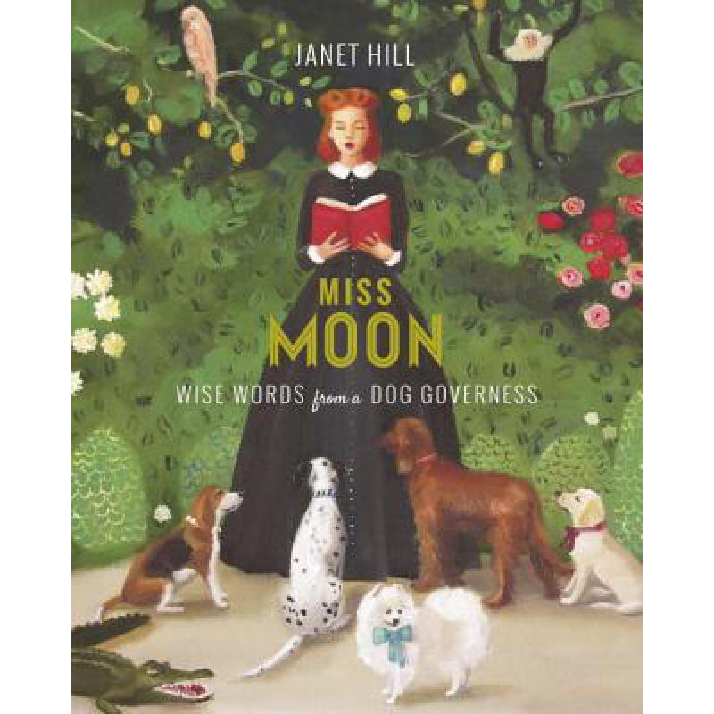 预订 miss moon wise words from a dog governess