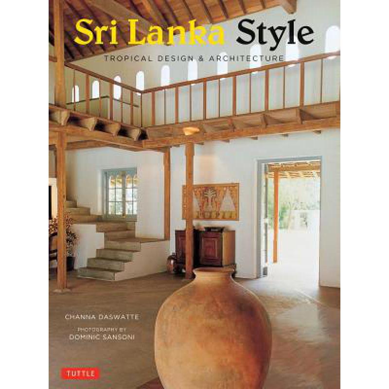 预订 Sri Lanka Style: Tropical Design and Archite...