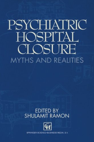 【预订】psychiatric hospital closure: myths &
