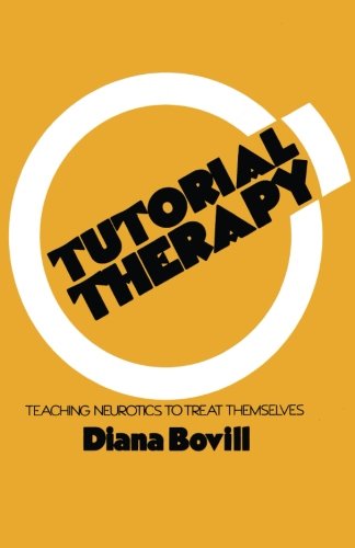 【预订】tutorial therapy: teaching neurotics to