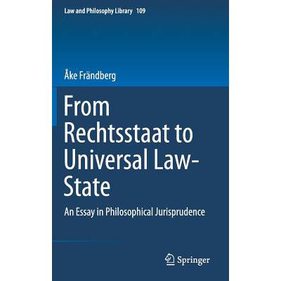 预订 From Rechtsstaat to Universal Law-State : An...